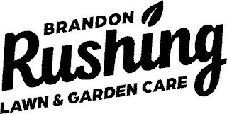 BRANDON RUSHING LAWN & GARDEN CARE