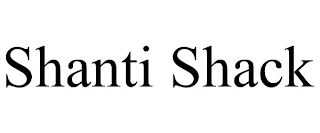 SHANTI SHACK