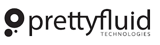 PRETTYFLUID TECHNOLOGIES