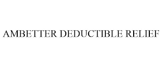 AMBETTER DEDUCTIBLE RELIEF