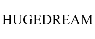 HUGEDREAM