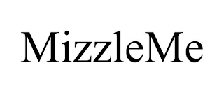 MIZZLEME