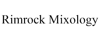 RIMROCK MIXOLOGY