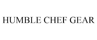 HUMBLE CHEF GEAR