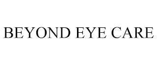 BEYOND EYE CARE