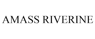 AMASS RIVERINE