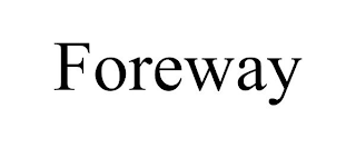 FOREWAY