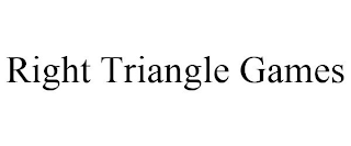 RIGHT TRIANGLE GAMES