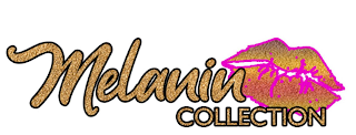 MELANIN COLLECTION