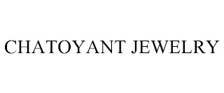 CHATOYANT JEWELRY