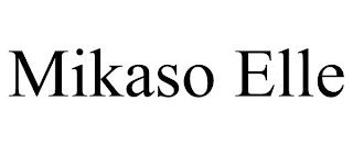 MIKASO ELLE