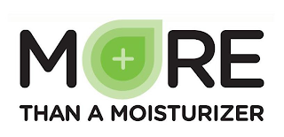 MORE THAN A MOISTURIZER