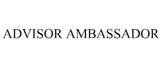 ADVISOR AMBASSADOR