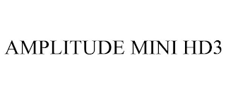 AMPLITUDE MINI HD3