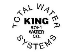 KING SOFT WATER CO. TOTAL WATER SYSTEMS