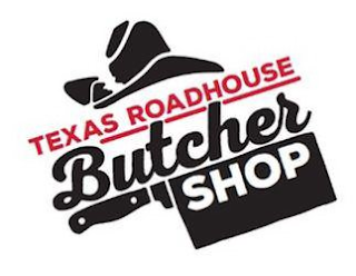 TEXAS ROADHOUSE BUTCHER SHOP