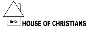 HOFCS HOUSE OF CHRISTIANS