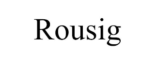 ROUSIG