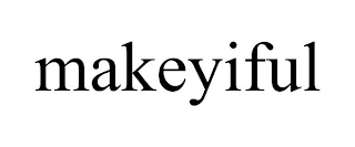 MAKEYIFUL