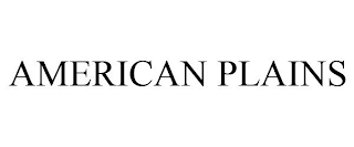 AMERICAN PLAINS