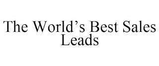 THE WORLD'S BEST SALES LEADS