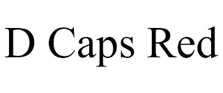 D CAPS RED