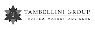 T TAMBELLINI GROUP TRUSTED MARKET ADVISORS