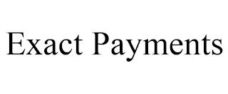 EXACT PAYMENTS