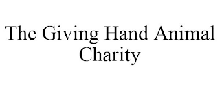 THE GIVING HAND ANIMAL CHARITY