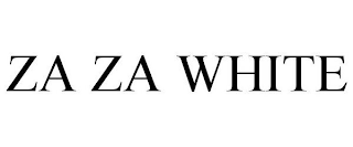 ZA ZA WHITE