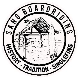 SANO BOARDRIDING HISTORY -TRADITION - SINGLEFINS