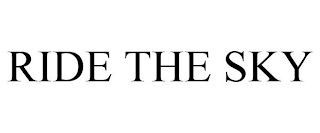 RIDE THE SKY