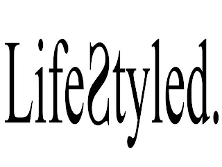 LIFESTYLED.