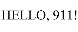 HELLO, 911!