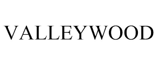 VALLEYWOOD