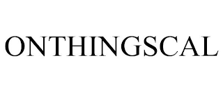 ONTHINGSCAL