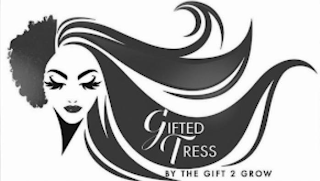 GIFTED TRESS BY THE GIFT 2 GROW