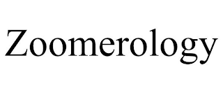 ZOOMEROLOGY
