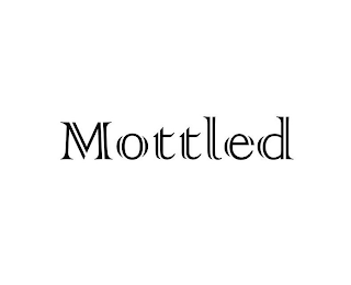 MOTTLED