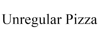 UNREGULAR PIZZA