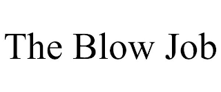 THE BLOW JOB