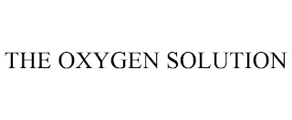 THE OXYGEN SOLUTION