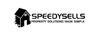 SPEEDYSELLS PROPERTY SOLUTIONS MADE SIMPLE