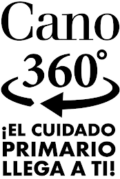 CANO 360° ¡EL CUIDADO PRIMARIO LLEGA A TI!