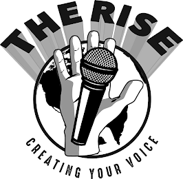 THE RISE CREATING YOUR VOICE