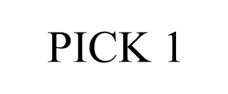 PICK 1