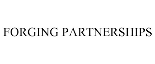 FORGING PARTNERSHIPS