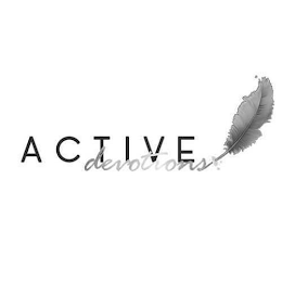 ACTIVE DEVOTIONS