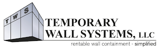 TWS TEMPORARY WALL SYSTEMS LLC RENTAL WALL CONTAINMENT SIMPLIFIED