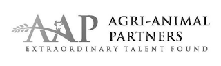 AAP AGRI-ANIMAL PARTNERS EXTRAORDINARY TALENT FOUND